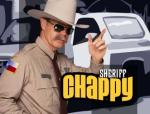 William H. Macy as Sheriff Chappy Dent